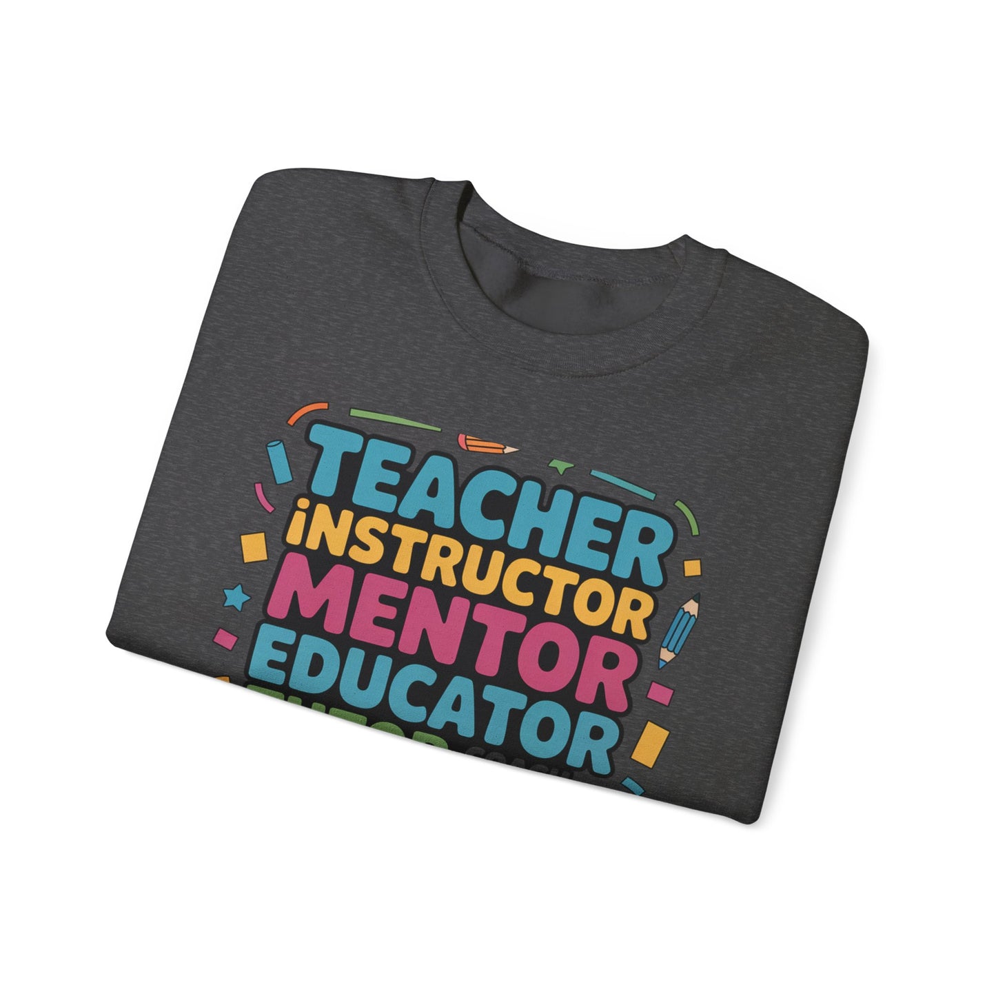 Teacher Inspiring Unisex Sweatshirt