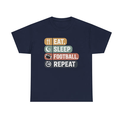 Eat, Sleep, Football, Repeat T-Shirt