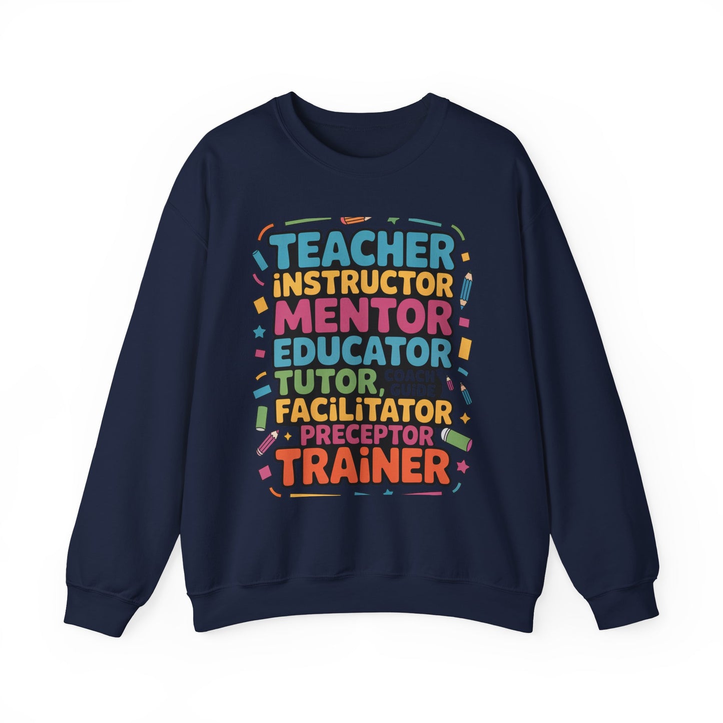 Teacher Inspiring Unisex Sweatshirt