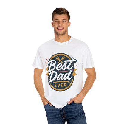 Best Dad Ever T-Shirt — Fathers Day Gift Tee for Dad, Tool Graphic