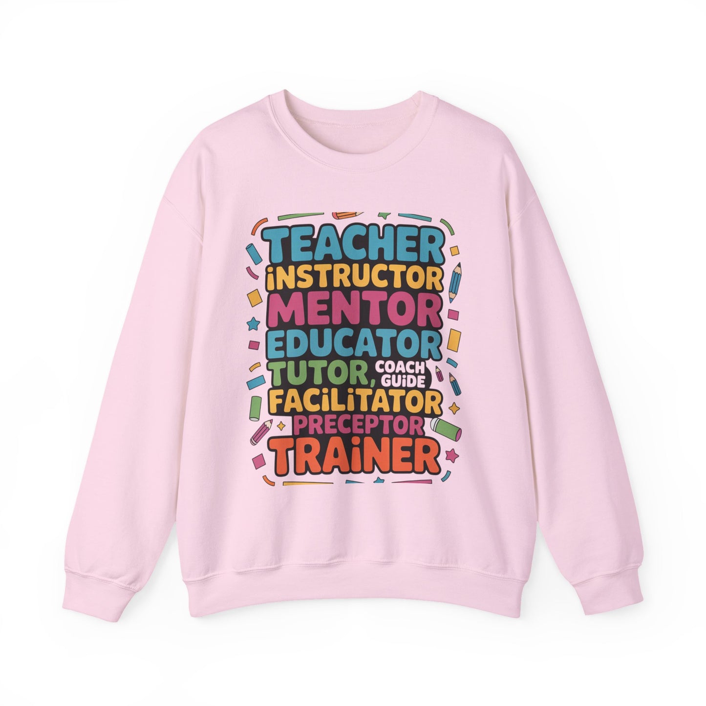 Teacher Inspiring Unisex Sweatshirt