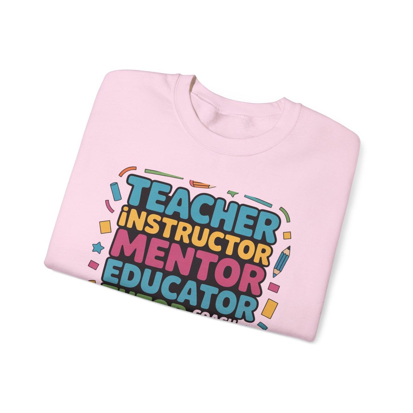 Teacher Inspiring Unisex Sweatshirt