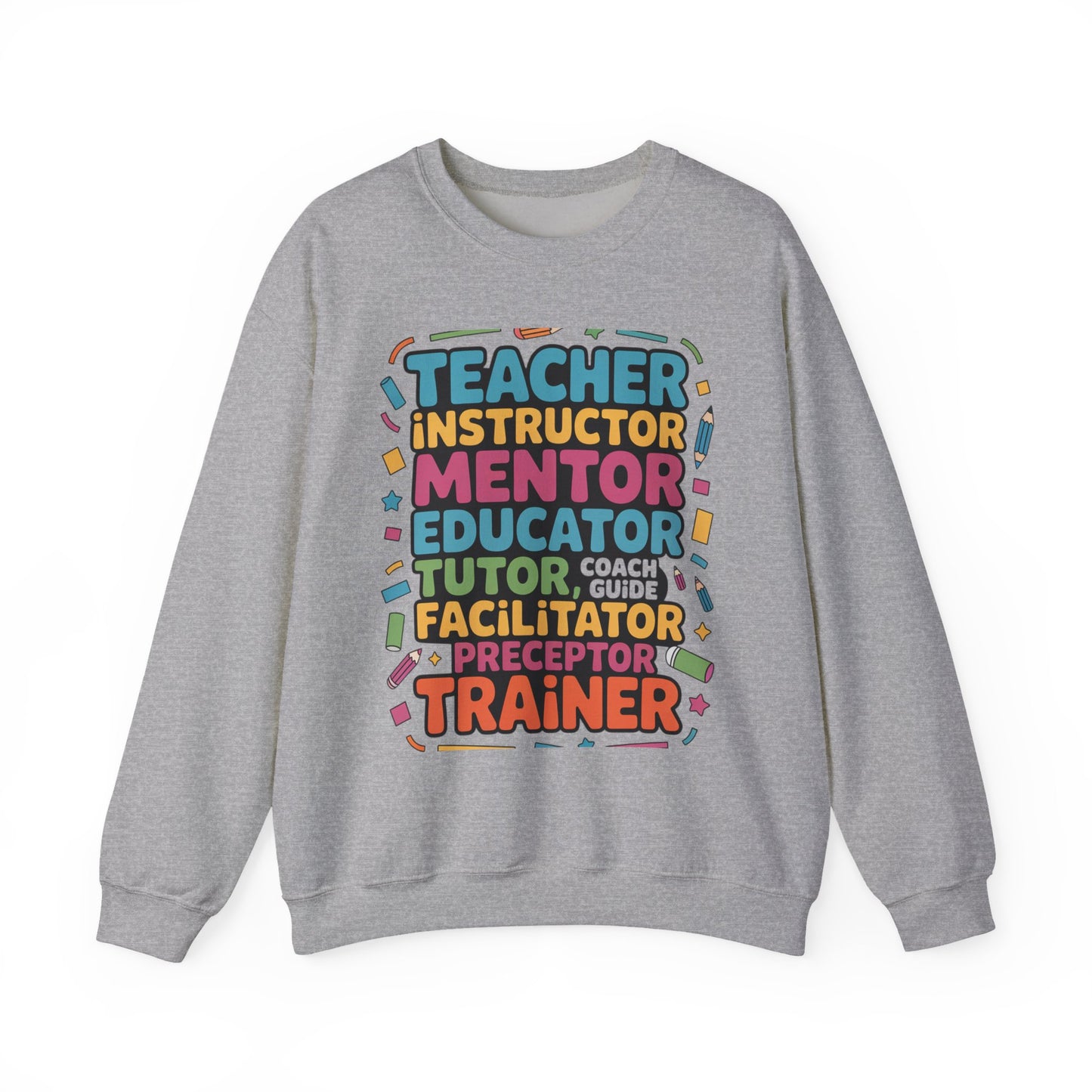 Teacher Inspiring Unisex Sweatshirt