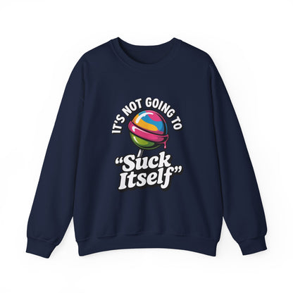 Humorous Unisex Sweatshirt with Quirky Quote