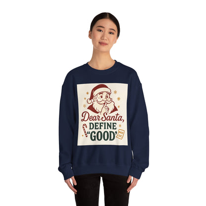 Christmas Sweatshirt – "Dear Santa, Define 'Good'" Retro Santa Holiday Crewneck