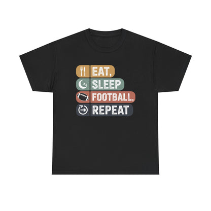 Eat, Sleep, Football, Repeat T-Shirt