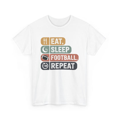 Eat, Sleep, Football, Repeat T-Shirt