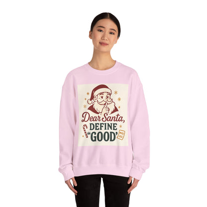 Christmas Sweatshirt – "Dear Santa, Define 'Good'" Retro Santa Holiday Crewneck