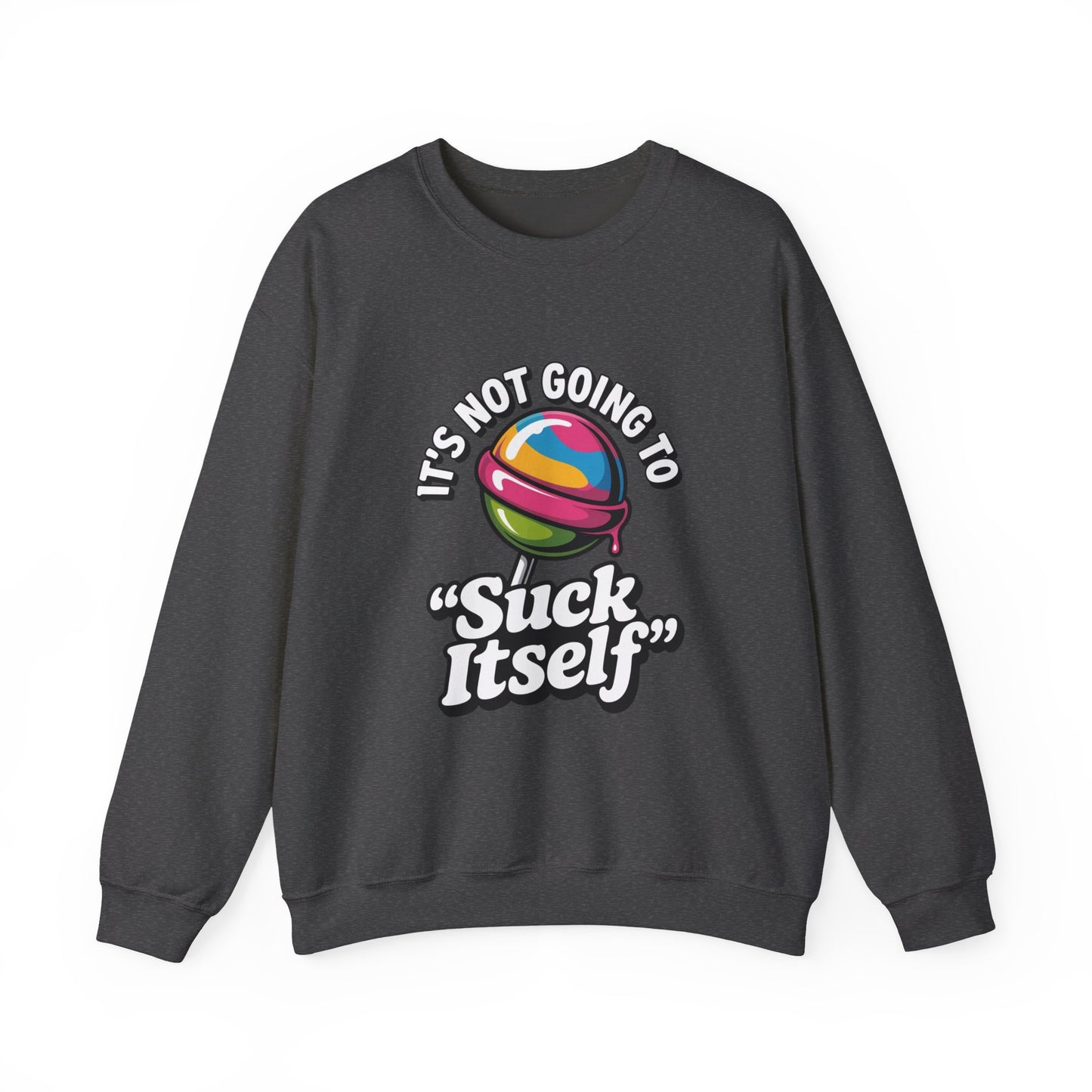 Humorous Unisex Sweatshirt with Quirky Quote
