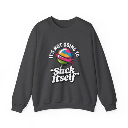 Humorous Unisex Sweatshirt with Quirky Quote