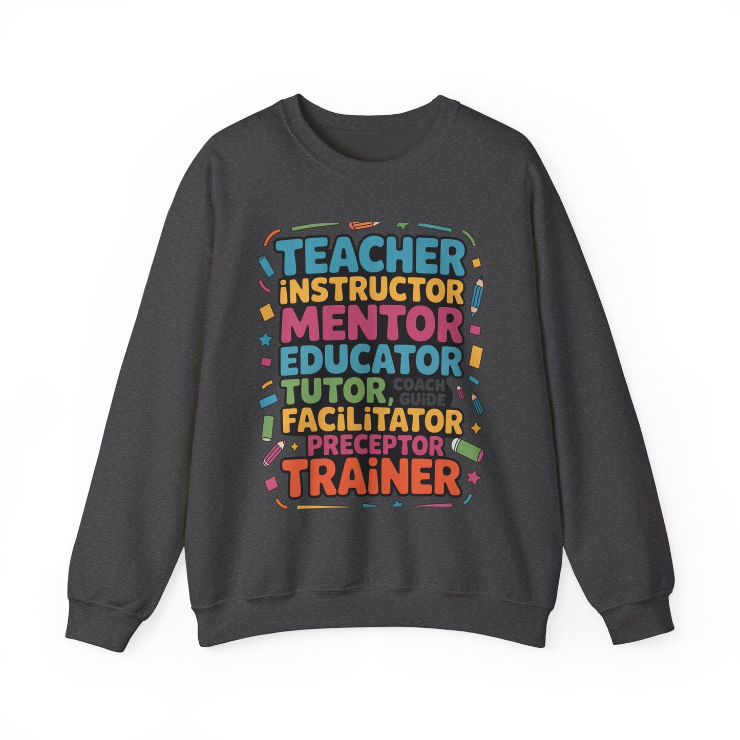 Teacher Inspiring Unisex Sweatshirt