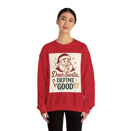 Christmas Sweatshirt – "Dear Santa, Define 'Good'" Retro Santa Holiday Crewneck