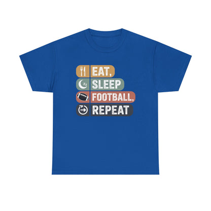 Eat, Sleep, Football, Repeat T-Shirt