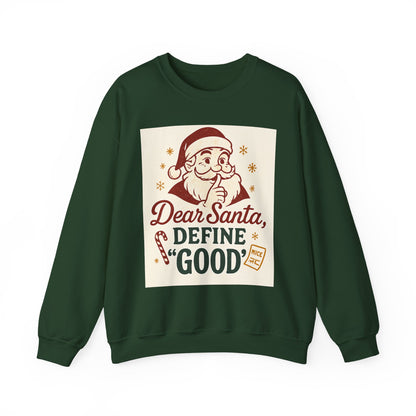 Christmas Sweatshirt – "Dear Santa, Define 'Good'" Retro Santa Holiday Crewneck