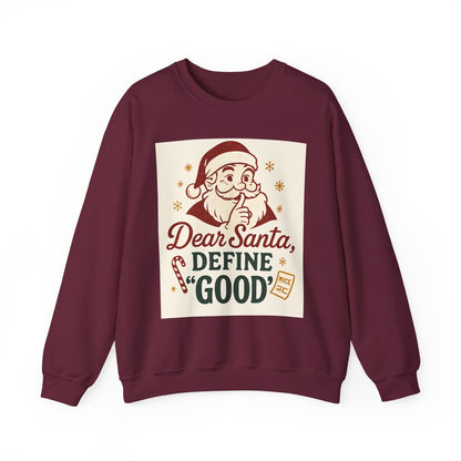 Christmas Sweatshirt – "Dear Santa, Define 'Good'" Retro Santa Holiday Crewneck