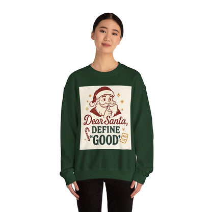 Christmas Sweatshirt – "Dear Santa, Define 'Good'" Retro Santa Holiday Crewneck