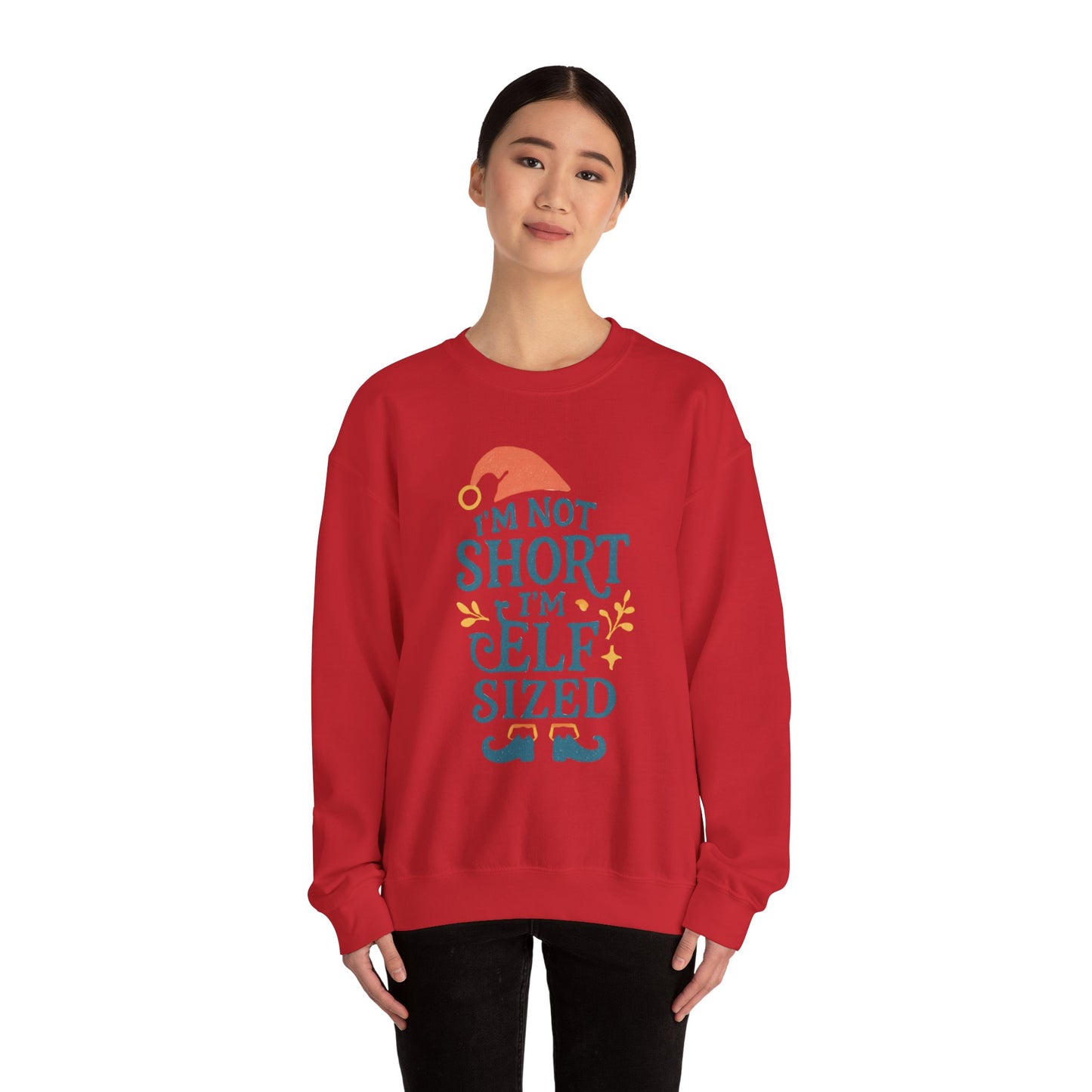 Elf-Sized Crewneck Sweatshirt - "I'm Not Short I'm Elf Sized" Christmas Sweatshirt