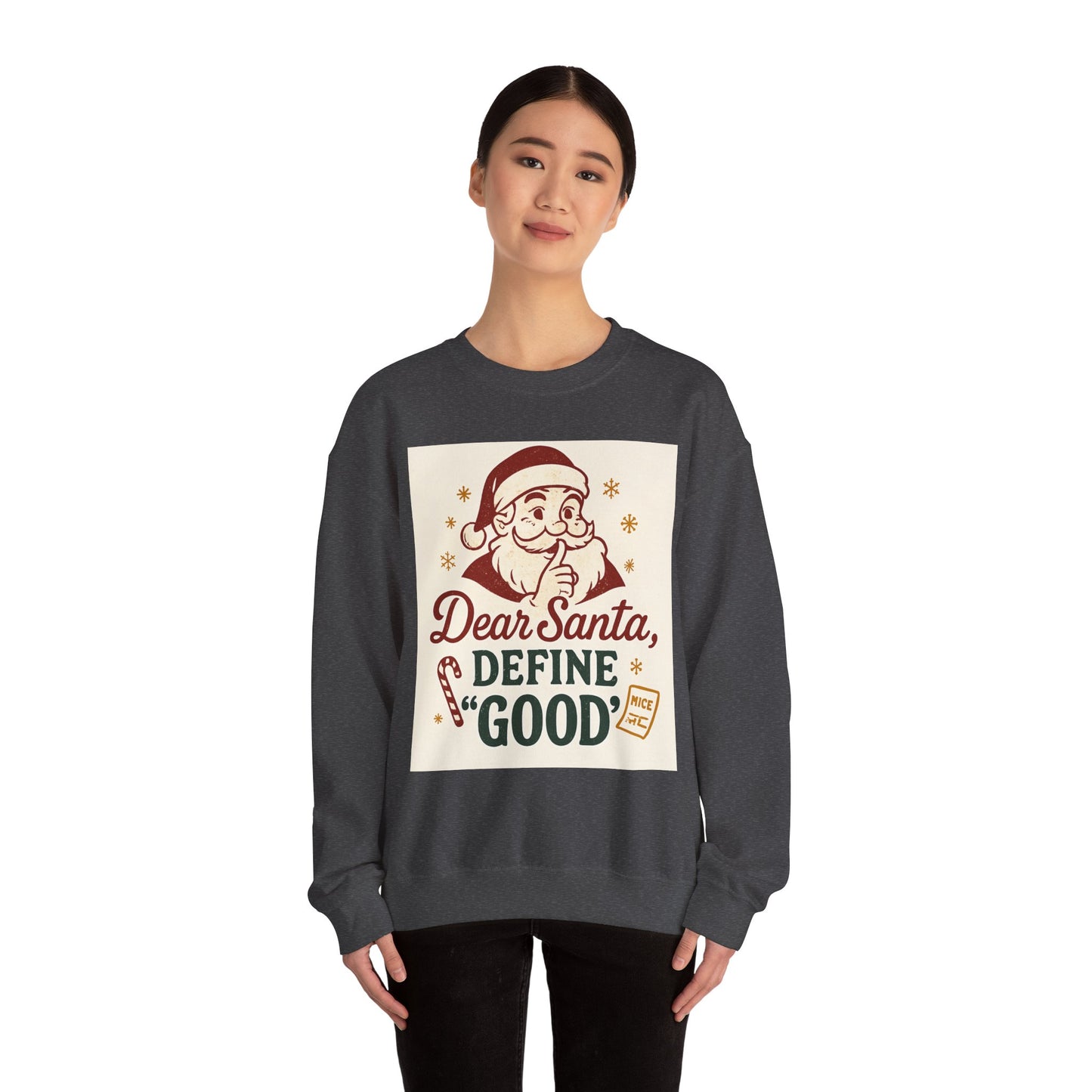 Christmas Sweatshirt – "Dear Santa, Define 'Good'" Retro Santa Holiday Crewneck