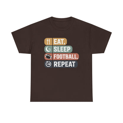 Eat, Sleep, Football, Repeat T-Shirt