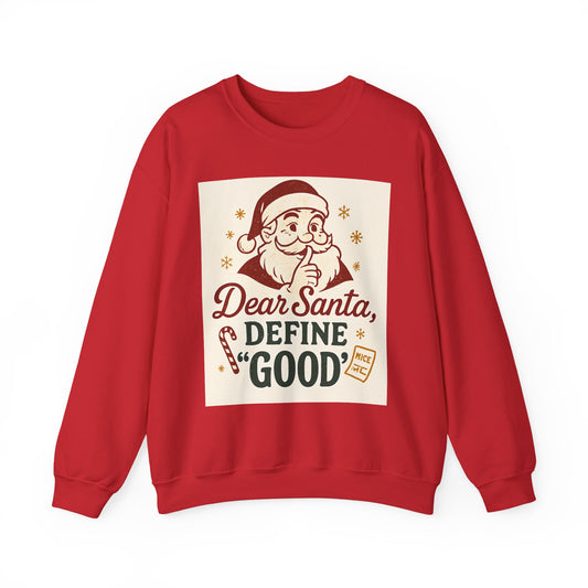 Christmas Sweatshirt – "Dear Santa, Define 'Good'" Retro Santa Holiday Crewneck