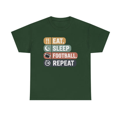 Eat, Sleep, Football, Repeat T-Shirt