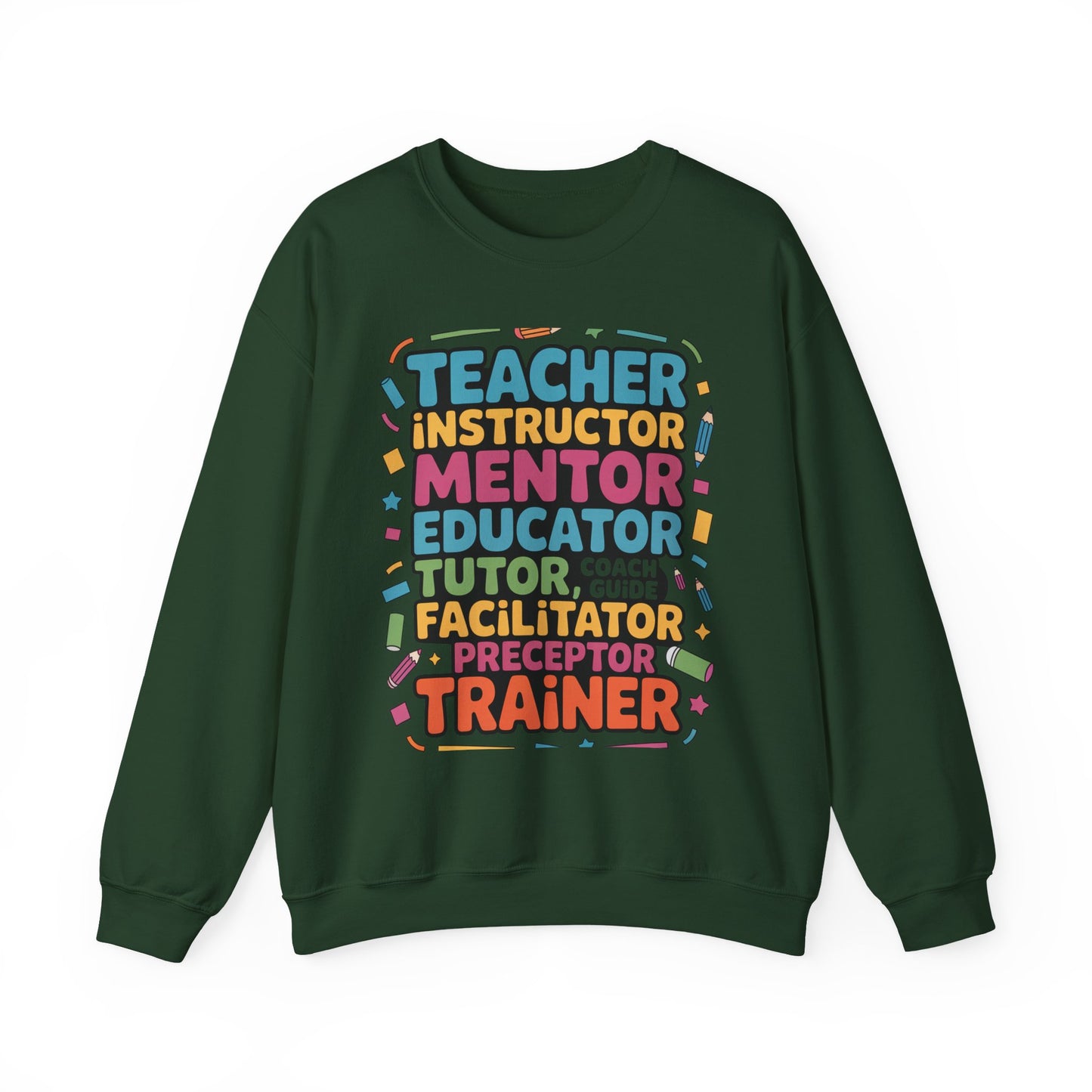 Teacher Inspiring Unisex Sweatshirt