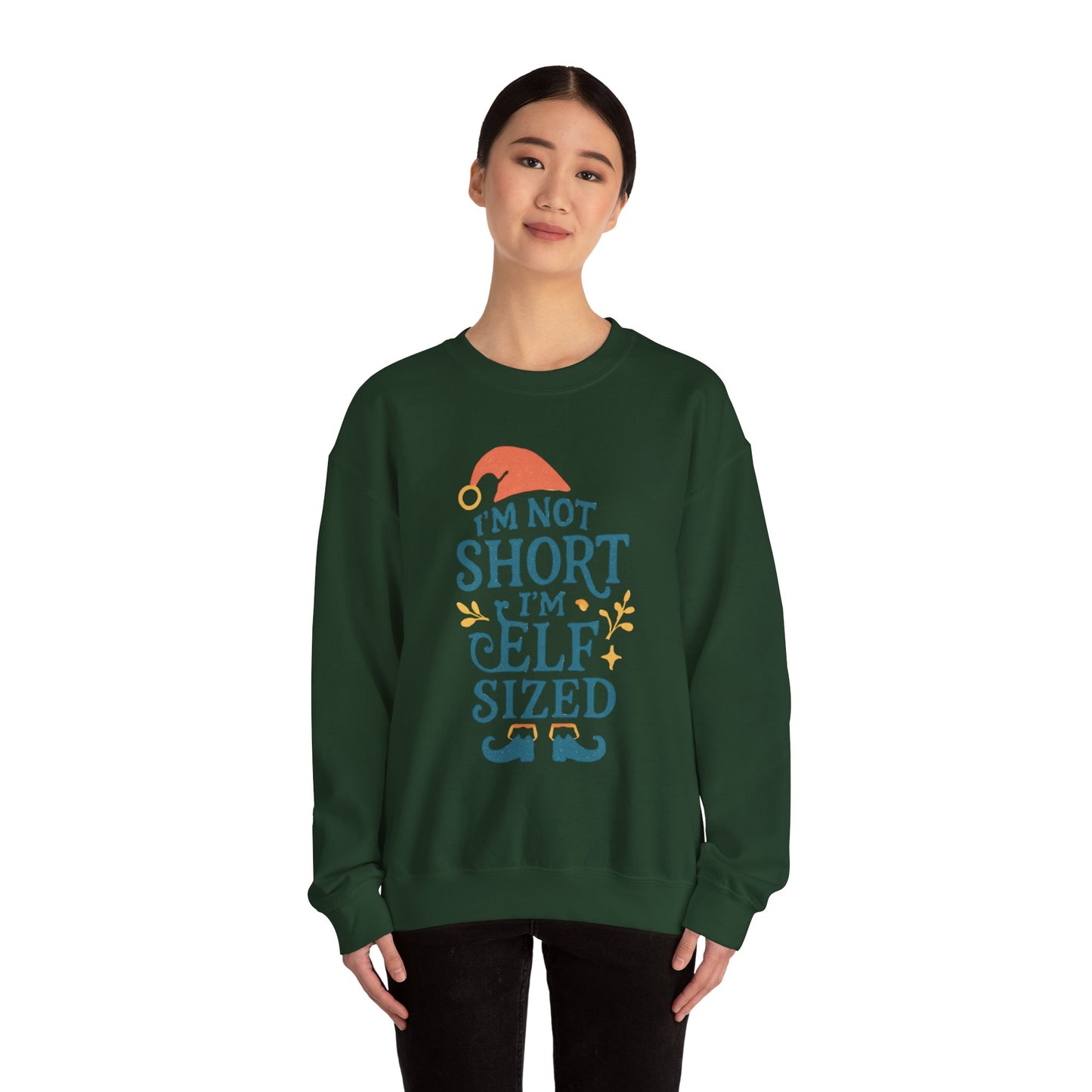 Elf-Sized Crewneck Sweatshirt - "I'm Not Short I'm Elf Sized" Christmas Sweatshirt