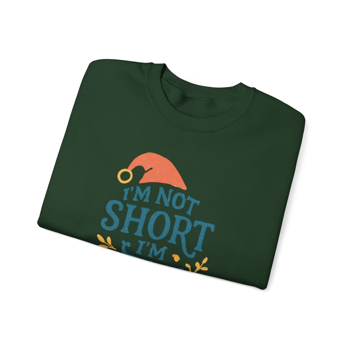 Elf-Sized Crewneck Sweatshirt - "I'm Not Short I'm Elf Sized" Christmas Sweatshirt