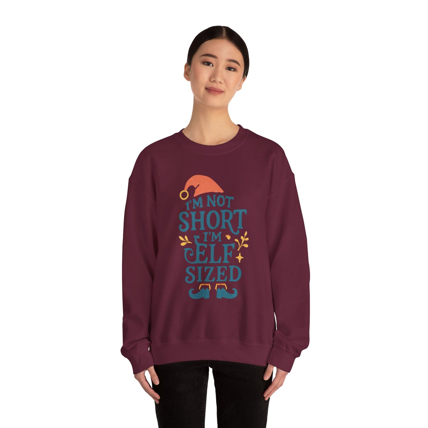 Elf-Sized Crewneck Sweatshirt - "I'm Not Short I'm Elf Sized" Christmas Sweatshirt